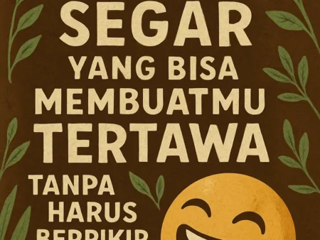 Jokes Segar yang Bisa Membuatmu Tertawa Tanpa Harus Berpikir